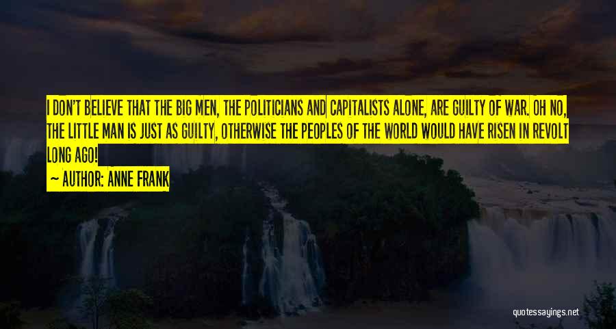 Politicians Are Quotes By Anne Frank