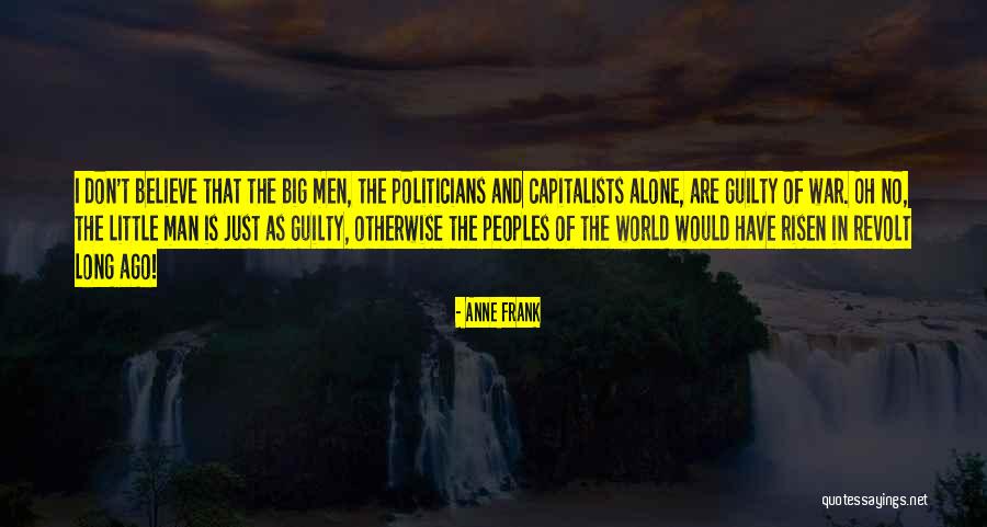 Politicians Are Quotes By Anne Frank