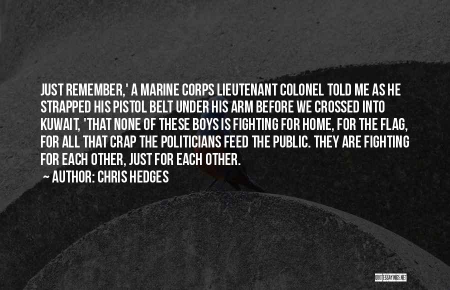 Politicians Are Quotes By Chris Hedges