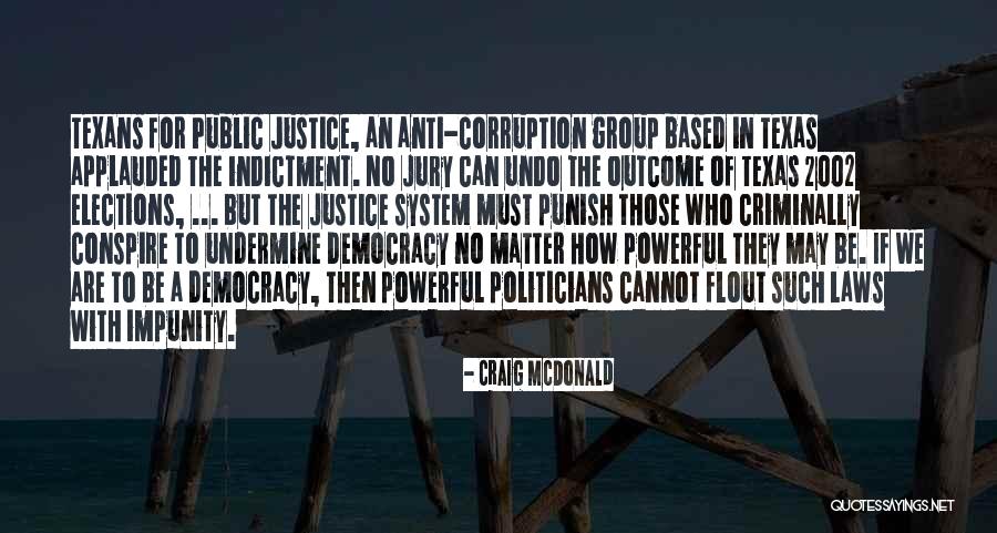 Politicians Are Quotes By Craig McDonald Politicians Are Quotes By Craig McDonald