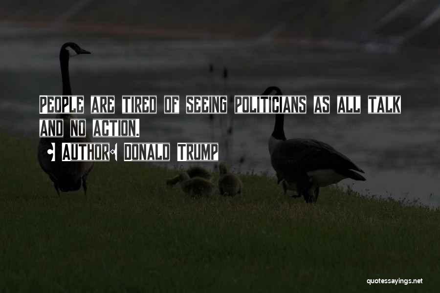 Politicians Are Quotes By Donald Trump Politicians Are Quotes By Donald Trump