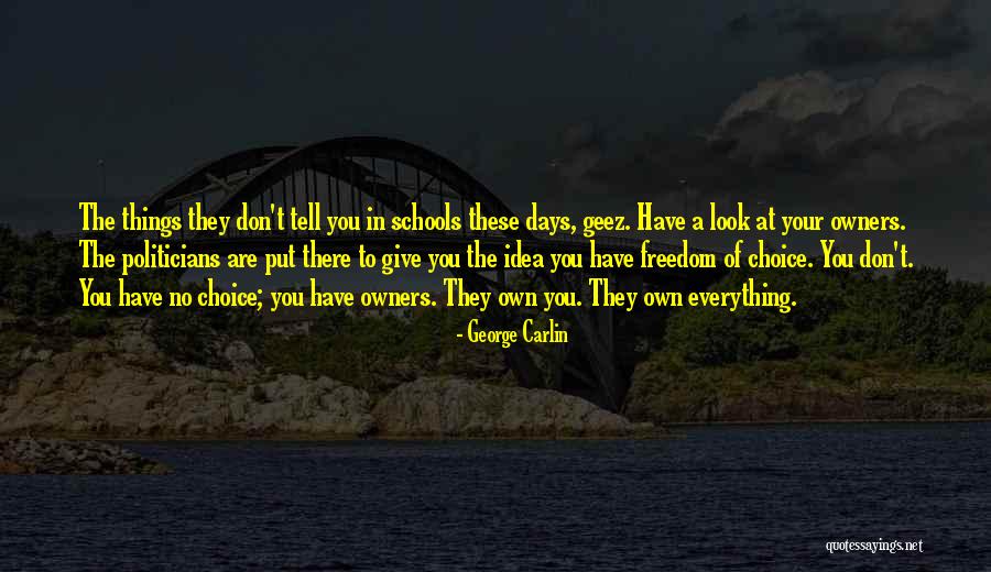 Politicians Are Quotes By George Carlin Politicians Are Quotes By George Carlin