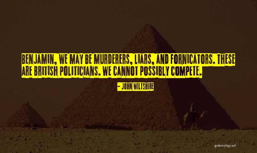 Politicians Are Quotes By John Wiltshire Politicians Are Quotes By John Wiltshire
