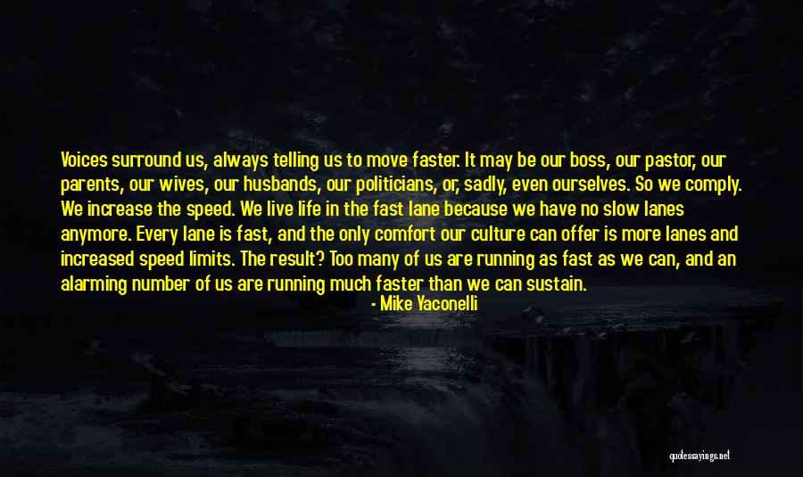 Politicians Are Quotes By Mike Yaconelli Politicians Are Quotes By Mike Yaconelli