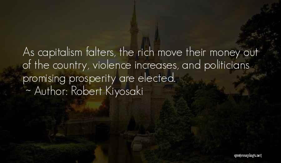Politicians Are Quotes By Robert Kiyosaki
