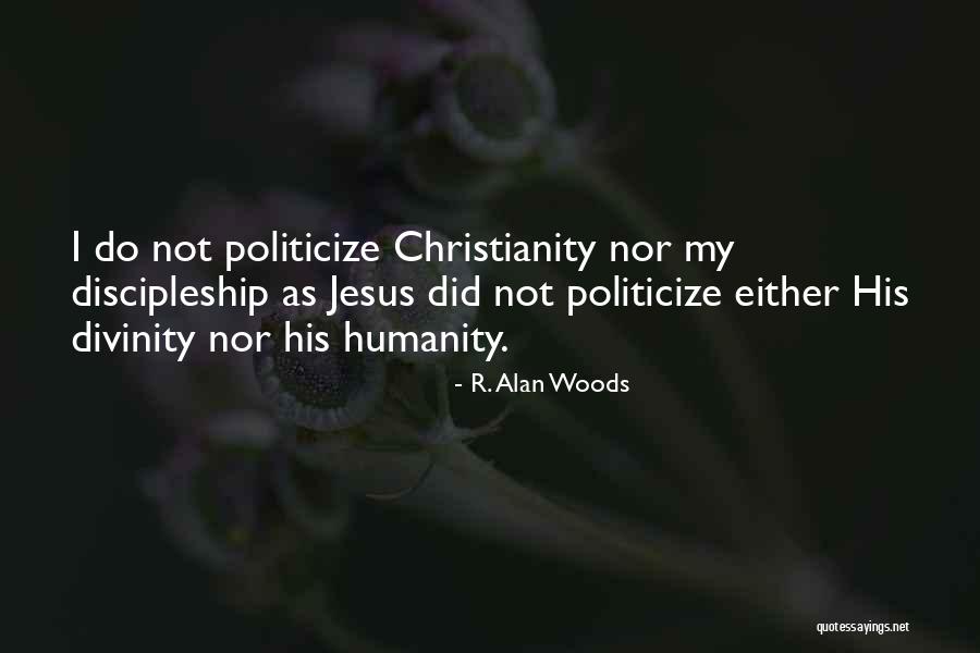 Politicize Quotes By R. Alan Woods Politicize Quotes By R. Alan Woods