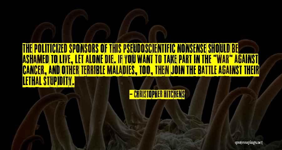 Politicized Quotes By Christopher Hitchens Politicized Quotes By Christopher Hitchens