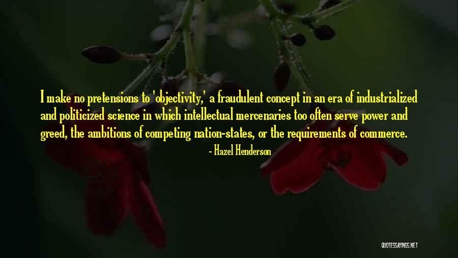 Politicized Quotes By Hazel Henderson Politicized Quotes By Hazel Henderson