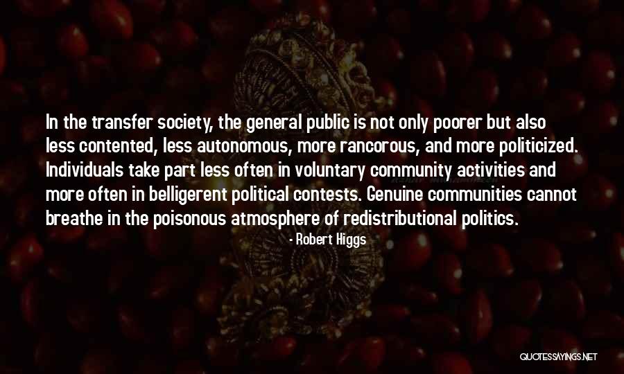 Politicized Quotes By Robert Higgs Politicized Quotes By Robert Higgs
