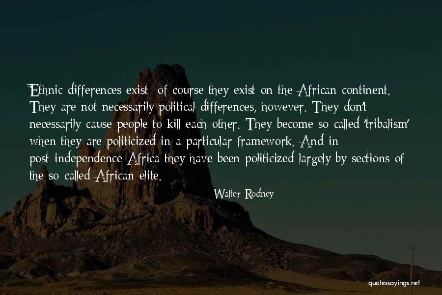 Politicized Quotes By Walter Rodney Politicized Quotes By Walter Rodney