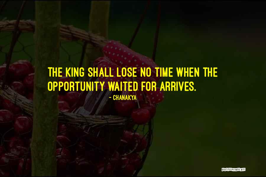 Politicizer Quotes By Chanakya Politicizer Quotes By Chanakya
