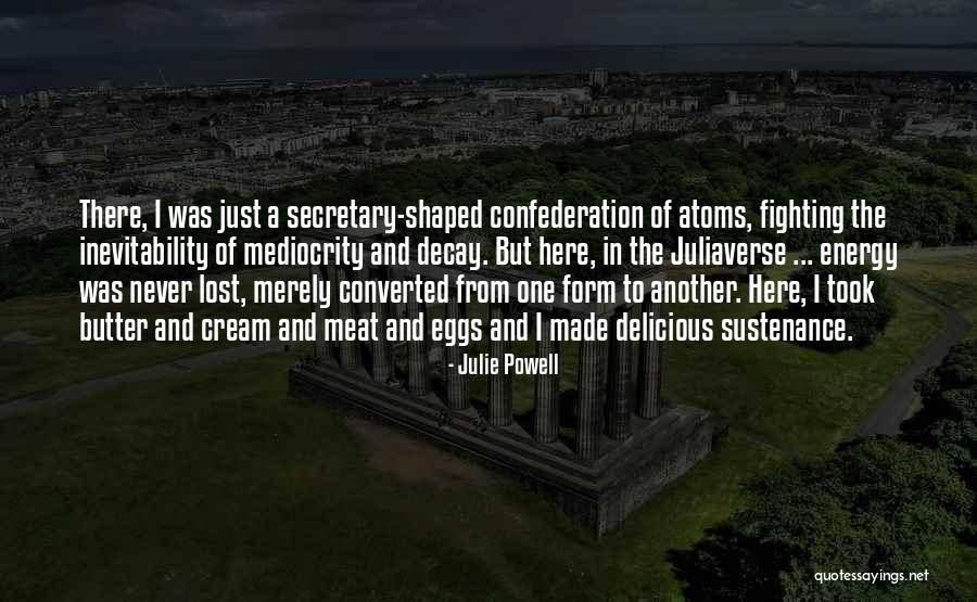 Politickal Quotes By Julie Powell Politickal Quotes By Julie Powell