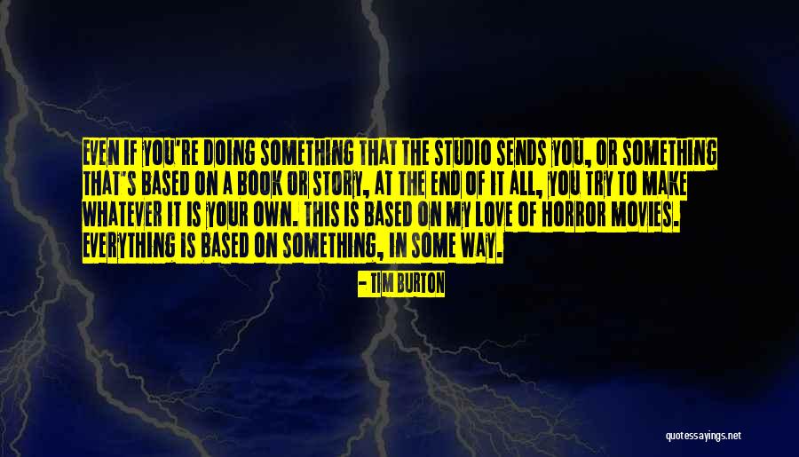 Politicos Mexicanos Quotes By Tim Burton Politicos Mexicanos Quotes By Tim Burton