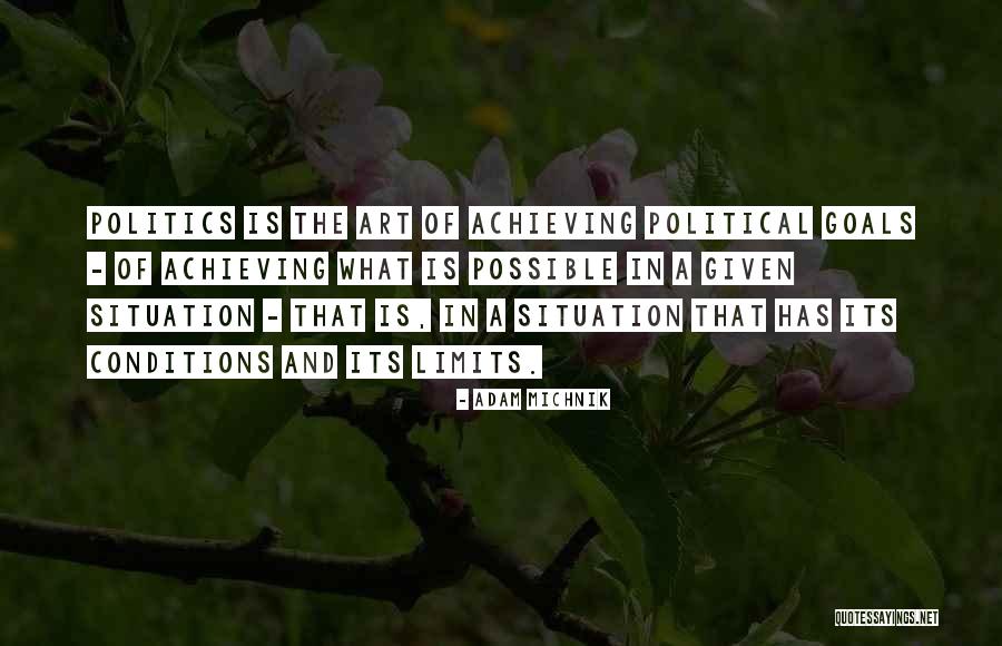 Politics And Art Quotes By Adam Michnik