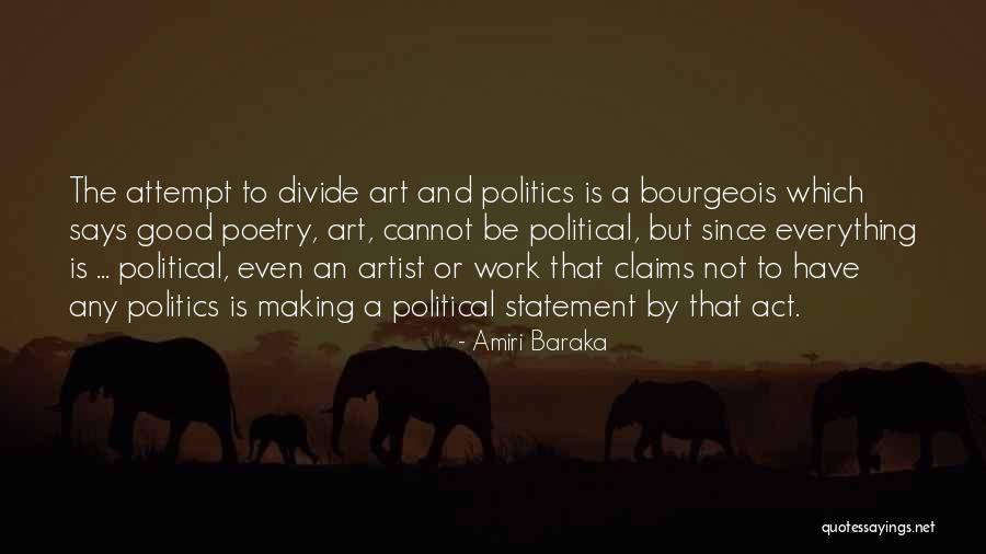 Politics And Art Quotes By Amiri Baraka