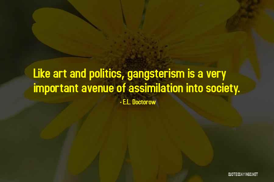 Politics And Art Quotes By E.L. Doctorow Politics And Art Quotes By E.L. Doctorow