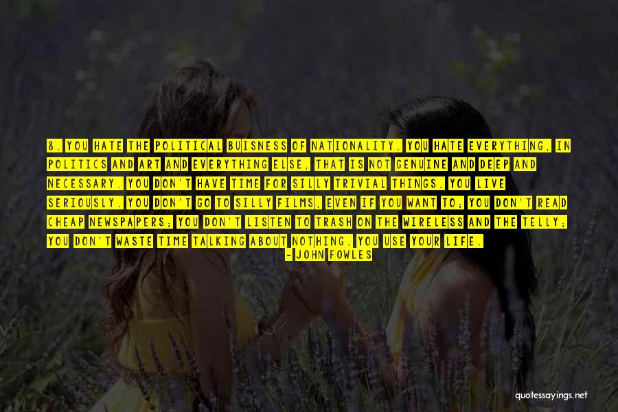 Politics And Art Quotes By John Fowles Politics And Art Quotes By John Fowles