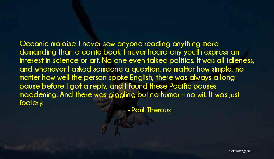 Politics And Art Quotes By Paul Theroux Politics And Art Quotes By Paul Theroux
