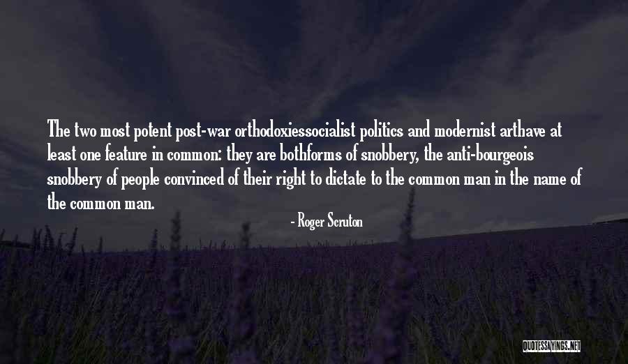 Politics And Art Quotes By Roger Scruton