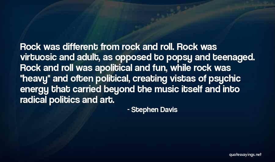 Politics And Art Quotes By Stephen Davis