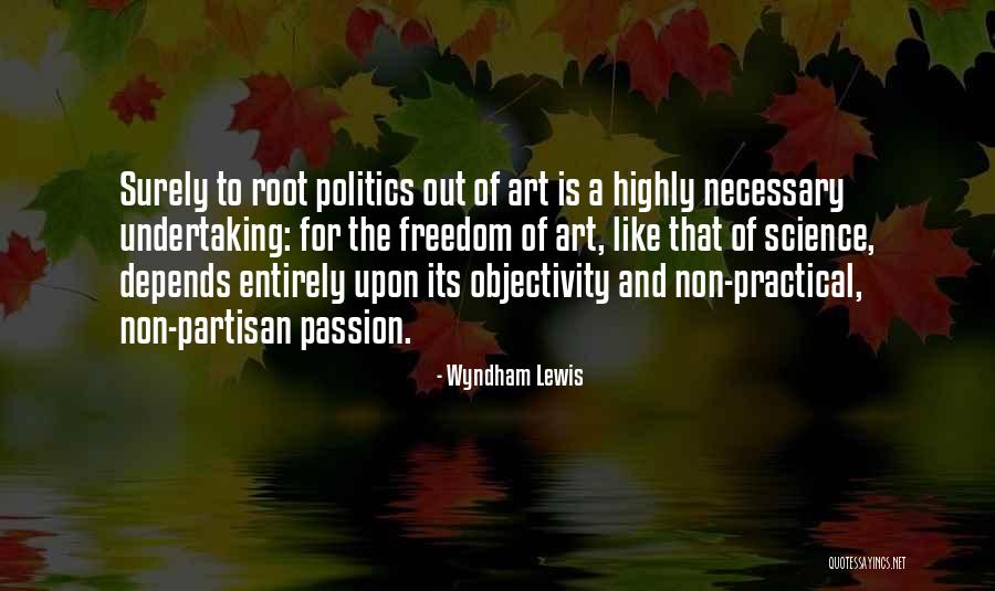 Politics And Art Quotes By Wyndham Lewis