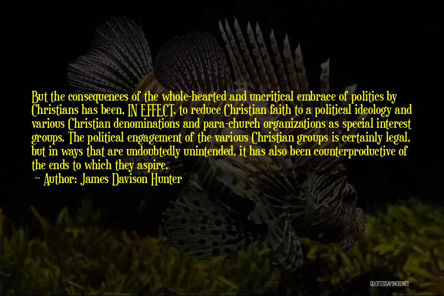 Politics And Christianity Quotes By James Davison Hunter