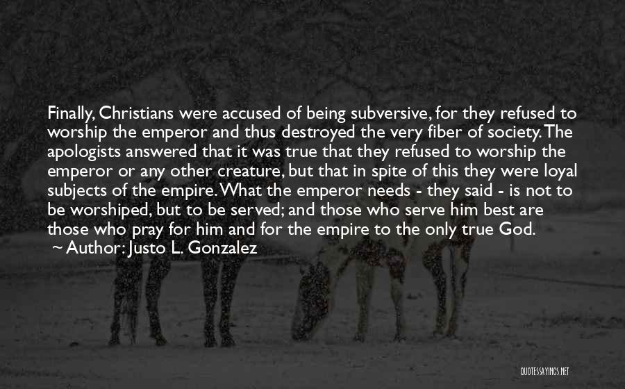 Politics And Christianity Quotes By Justo L. Gonzalez