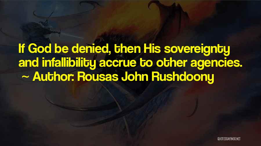 Politics And Christianity Quotes By Rousas John Rushdoony