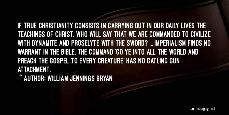 Politics And Christianity Quotes By William Jennings Bryan