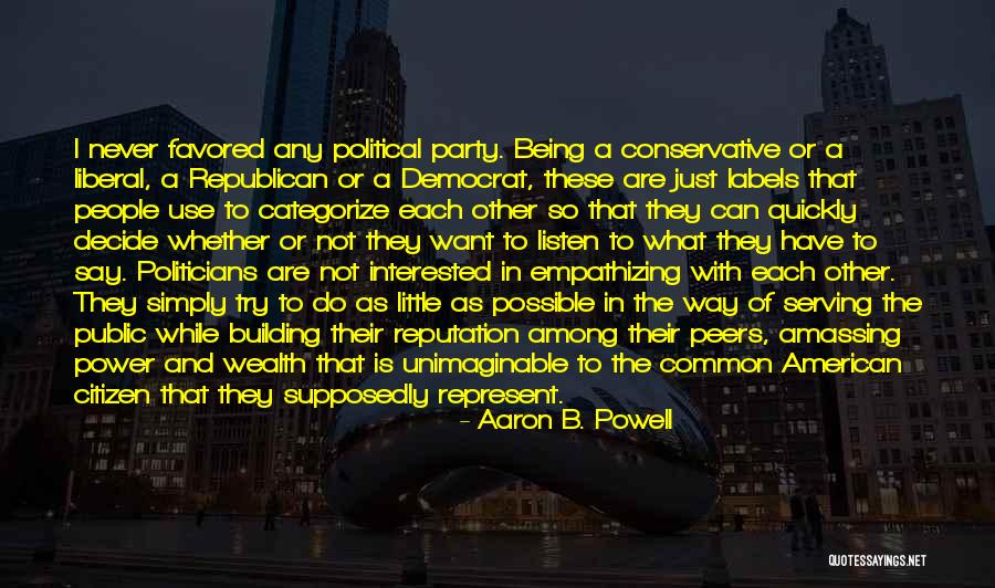 Politics And Corruption Quotes By Aaron B. Powell