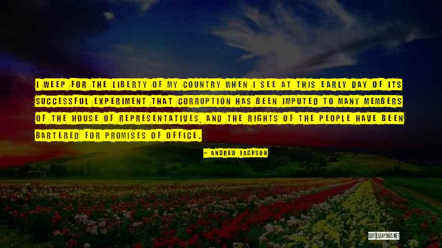Politics And Corruption Quotes By Andrew Jackson Politics And Corruption Quotes By Andrew Jackson