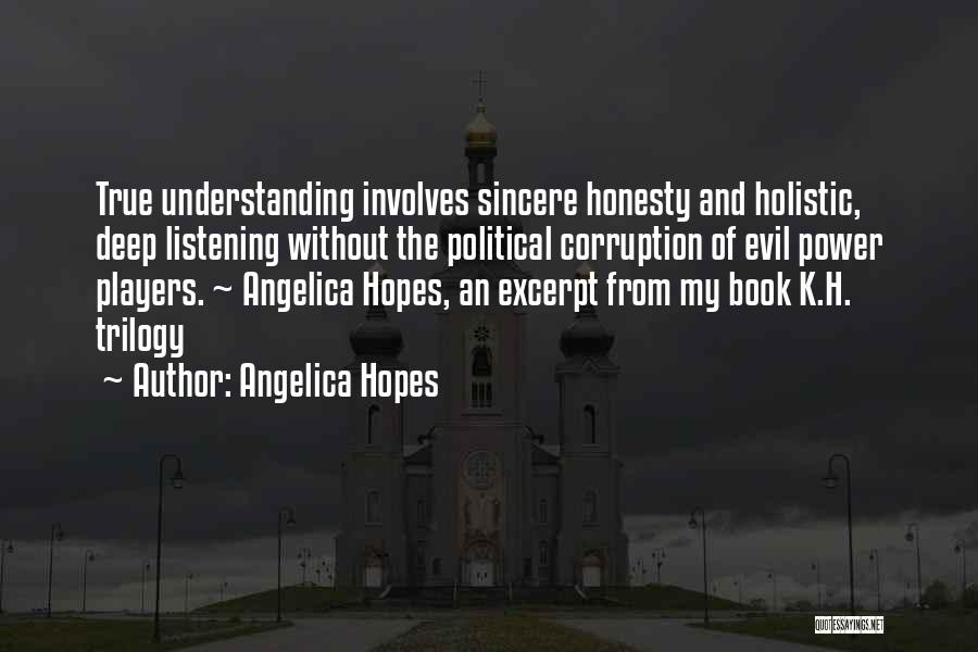 Politics And Corruption Quotes By Angelica Hopes