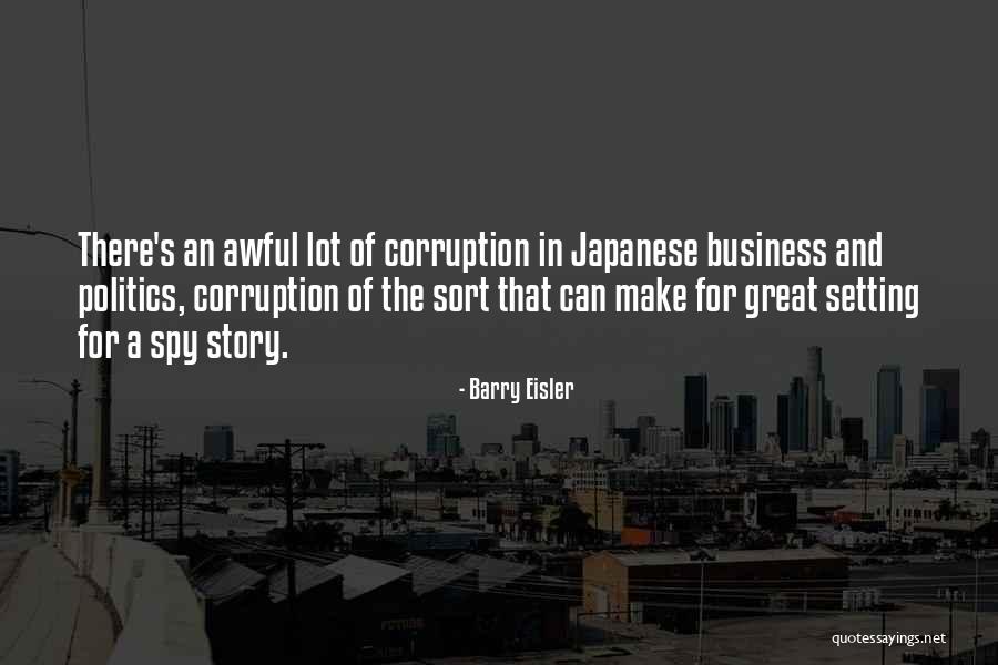 Politics And Corruption Quotes By Barry Eisler