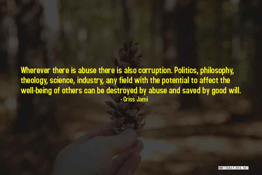 Politics And Corruption Quotes By Criss Jami