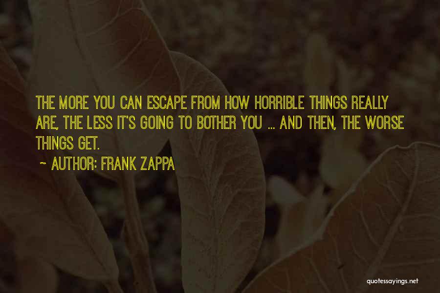 Politics And Corruption Quotes By Frank Zappa