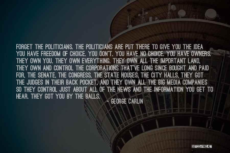 Politics And Corruption Quotes By George Carlin Politics And Corruption Quotes By George Carlin