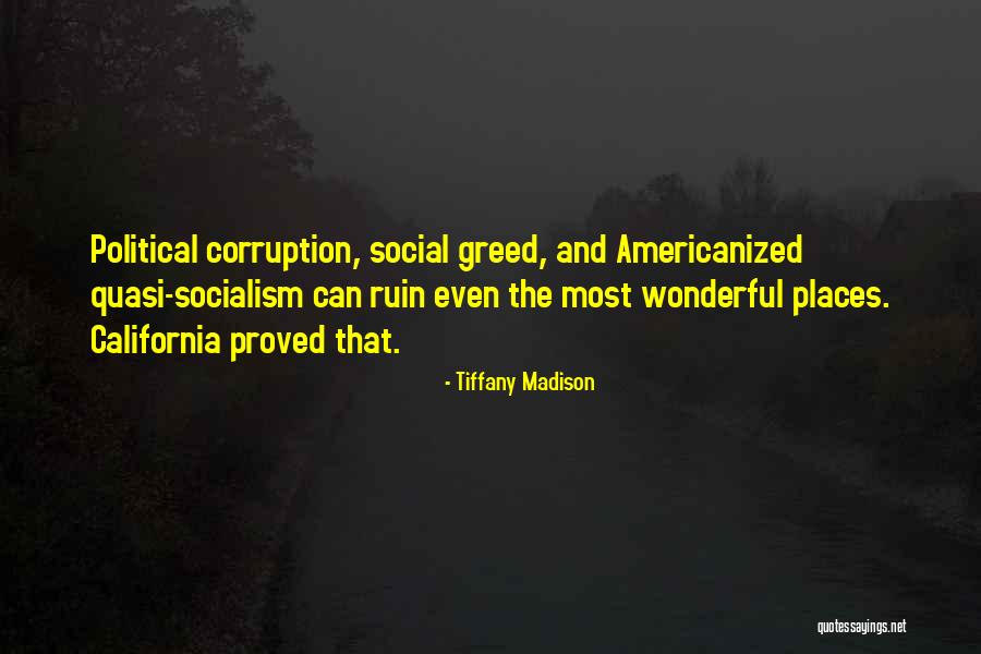 Politics And Corruption Quotes By Tiffany Madison