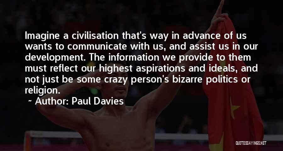 Politics And Development Quotes By Paul Davies