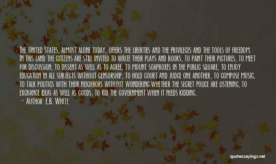 Politics And Education Quotes By E.B. White