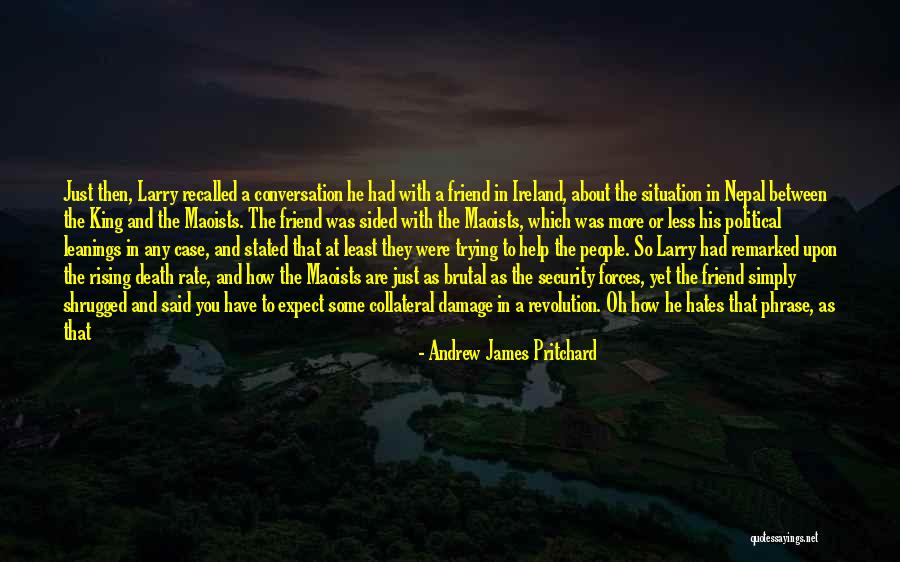 Politics And Friends Quotes By Andrew James Pritchard