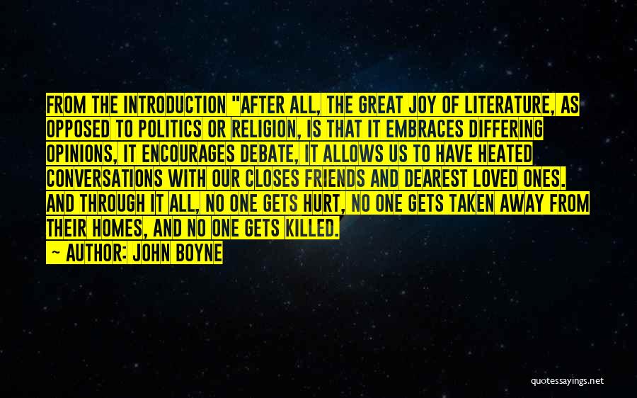 Politics And Friends Quotes By John Boyne