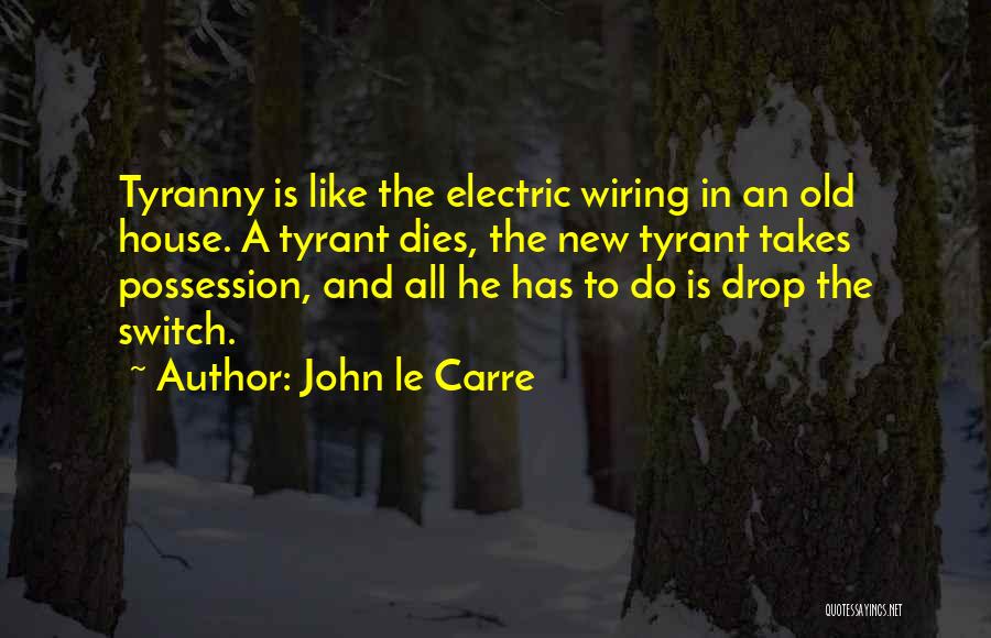 Politics And Friends Quotes By John Le Carre