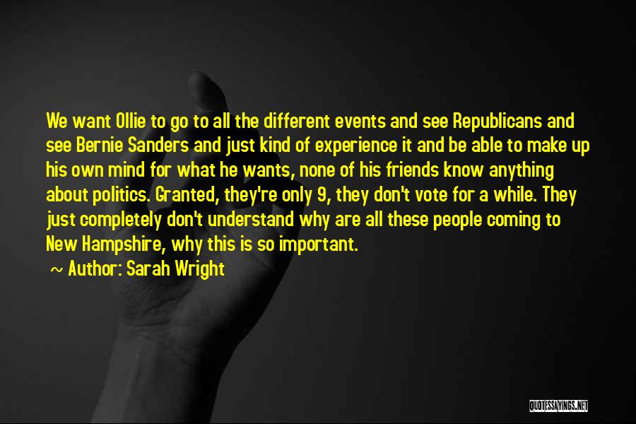 Politics And Friends Quotes By Sarah Wright