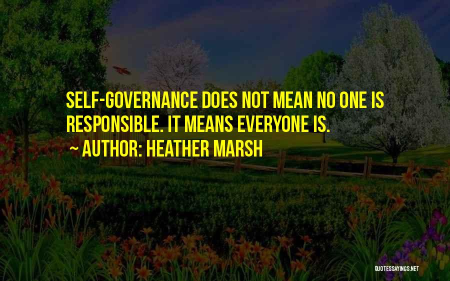 Politics And Governance Quotes By Heather Marsh