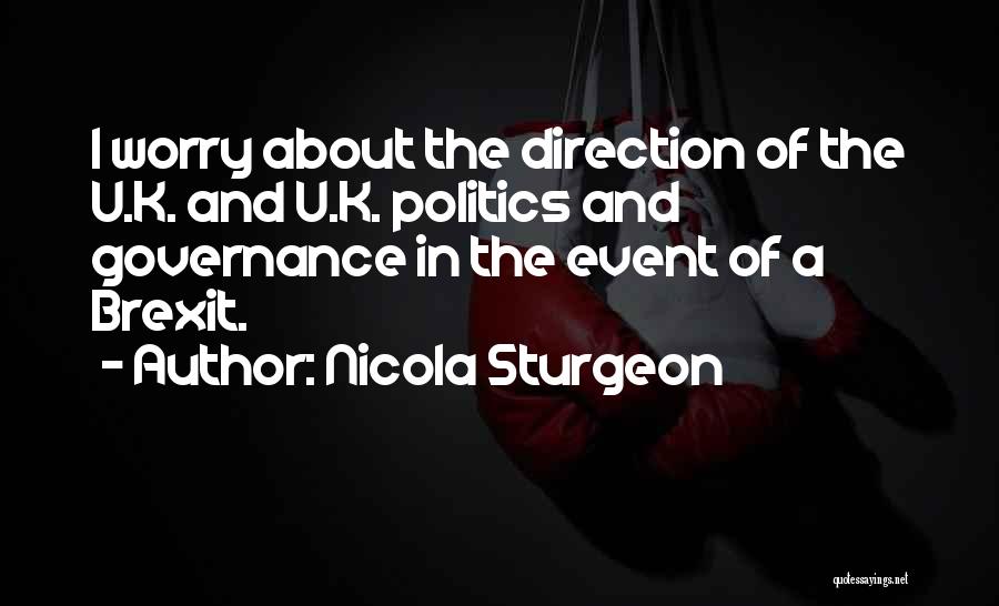 Politics And Governance Quotes By Nicola Sturgeon