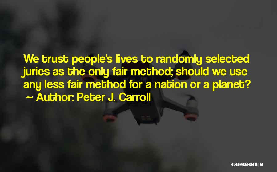 Politics And Governance Quotes By Peter J. Carroll