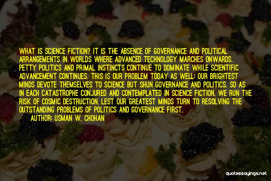 Politics And Governance Quotes By Usman W. Chohan