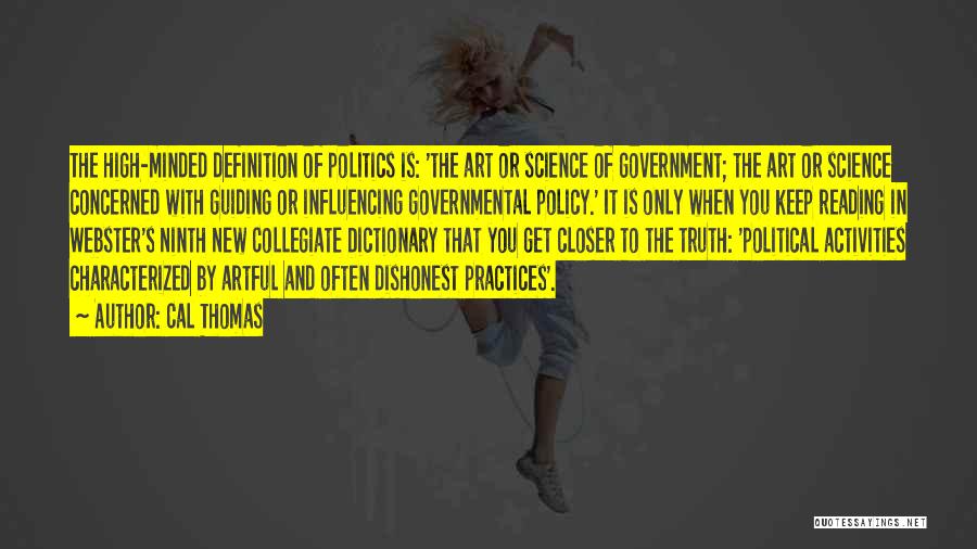 Politics And Government Quotes By Cal Thomas