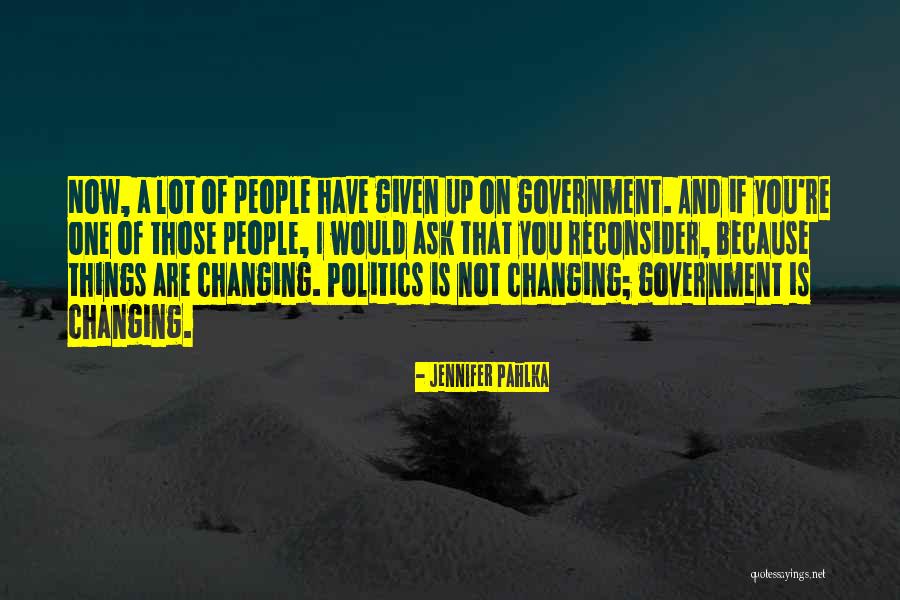 Politics And Government Quotes By Jennifer Pahlka