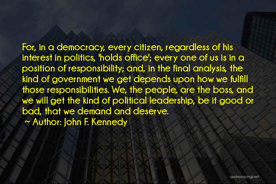 Politics And Government Quotes By John F. Kennedy
